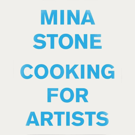 SIGNED Cooking for Artists - Mina Stone