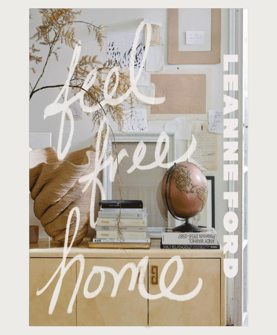 Feel Free Home Book - Leanne Ford