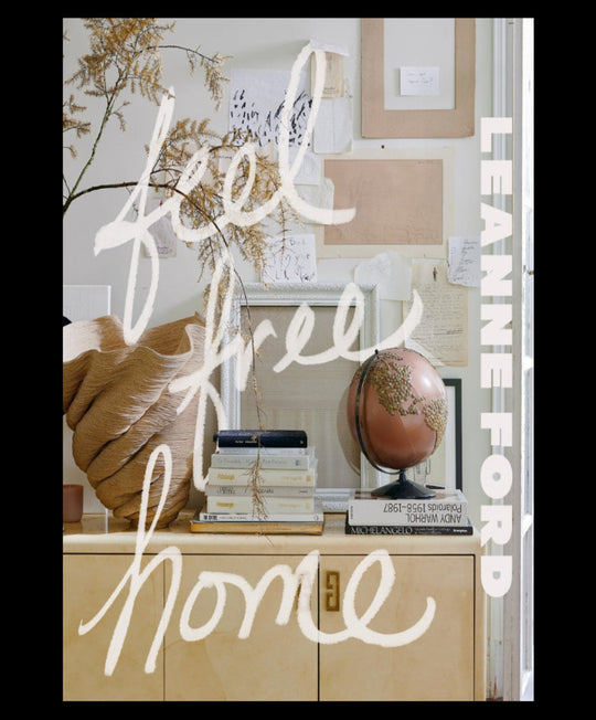 Feel Free Home Book - Leanne Ford